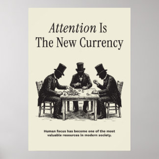 Póster La atención es la nueva moneda