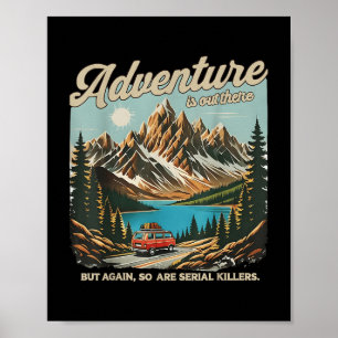 Póster La Aventura Está Ahí Fuera, Pero También Lo Están