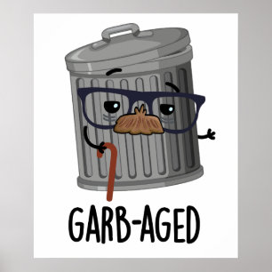 Póster La basura divertida en edad de garb puede armarse