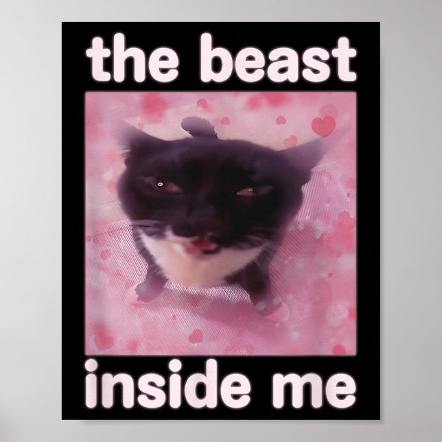 Póster La Bestia Dentro De Mí Divertido Meme De Gato Para (Frente)