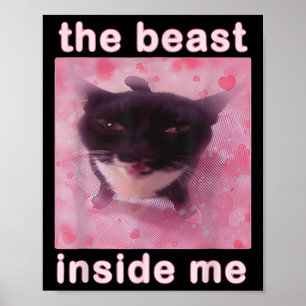 Póster La bestia dentro de mí gracioso gato meme sarcásti