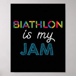 Póster La Biatlón Es Mi Diseño De Biatlón Jam