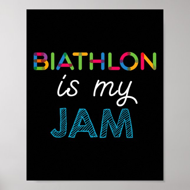 Póster La Biatlón Es Mi Diseño De Biatlón Jam (Frente)