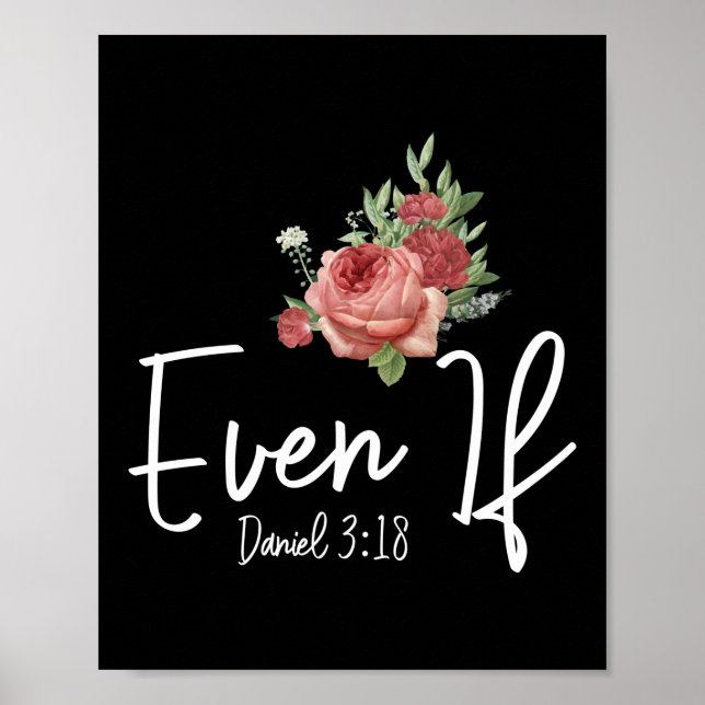 Póster La Biblia Verse Incluso Si Daniel 3:18 Flor Rosa (Frente)