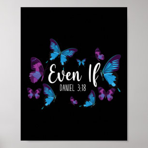 Póster La Biblia Verse Incluso Si Daniel 3:18 Mariposa