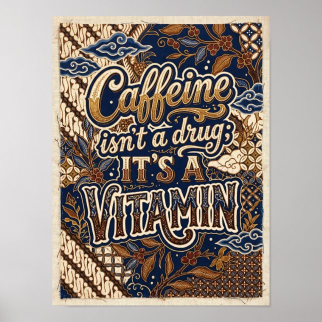 Póster la cafeína no es una droga es una vitamina (Frente)