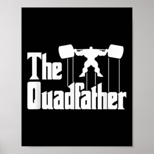 Póster La camiseta de humor motivacional de Quadfather Gy