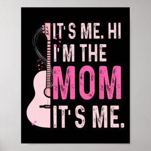 Póster La camiseta del Día de la Madre es graciosa soy yo