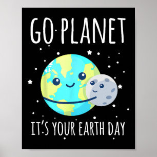 Póster La camiseta del Día de la Tierra se va al planeta