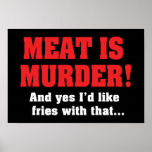 ¡La Carne Es Asesinato! Y Sí, Me Gustarían Las Fri