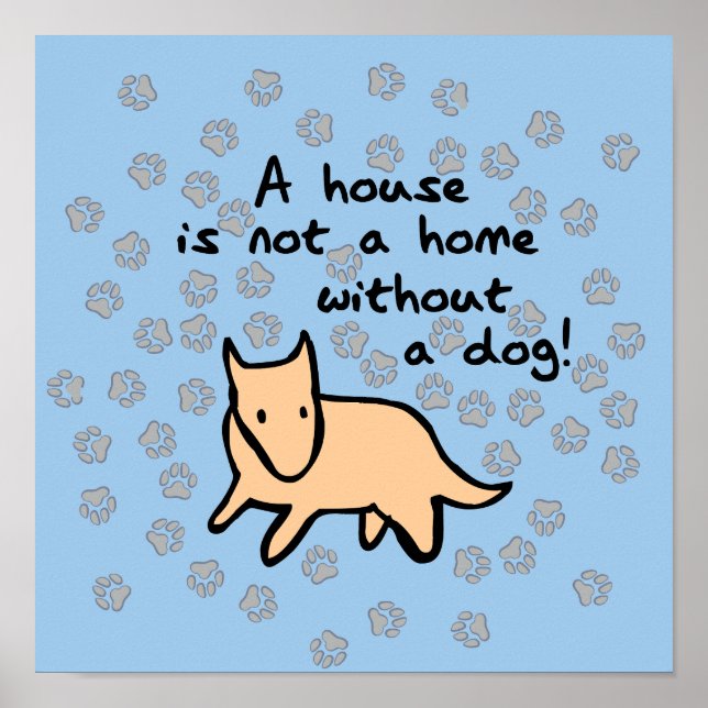 Póster La casa no es un hogar sin un perro (Frente)