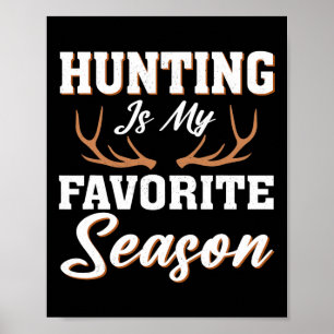 Póster La Caza Graciosa De Hunter Deer Es Mi Temporada Fa
