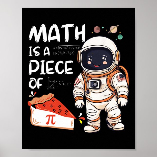 Póster La Ciencia Astronauta Infantil Nerd Pi Math Es Un  (Frente)