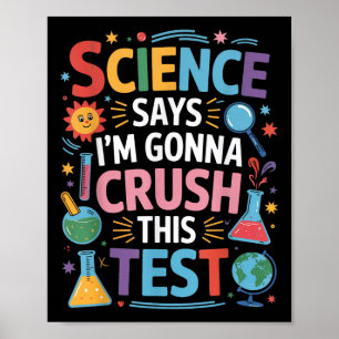 Póster La Ciencia Dice Que Im Va A Aplastar Esta Prueba D