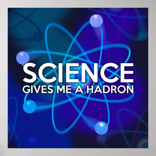 PÓSTER LA CIENCIA ME DA UN HADRON (Frente)