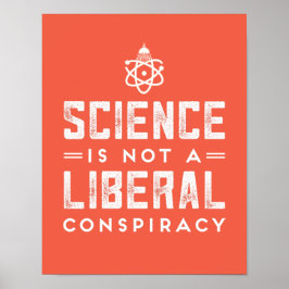 Póster La ciencia no es un Poster liberal de conspiración