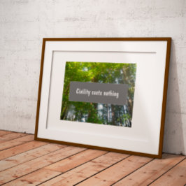 Póster La civilización no cuesta nada proverbio inspirado