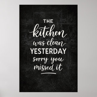 Póster La cocina estaba limpia ayer divertido letrero vin