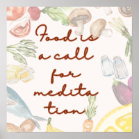 "La comida es un llamado a la meditación"