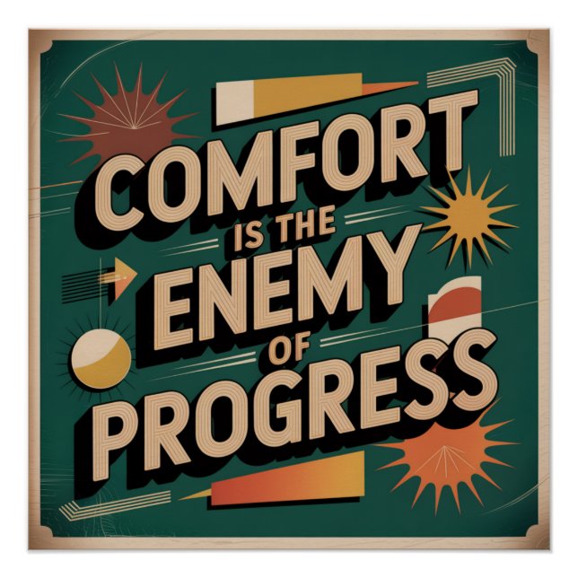 Póster La comodidad es el enemigo del progreso (Anverso)