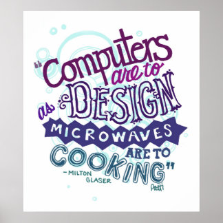 Póster La computadora es para diseñar.