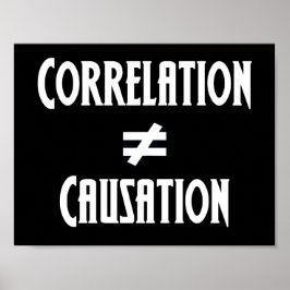 Póster La correlación no es igual a la causalidad Clase d