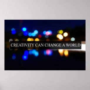 Póster La creatividad puede cambiar un mundo