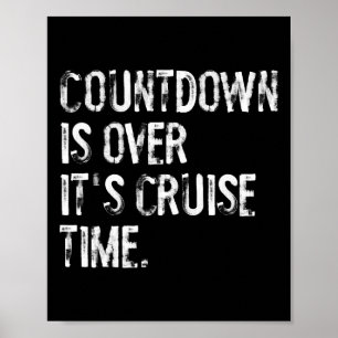 Póster La cuenta regresiva ha terminado es hora de cruzar