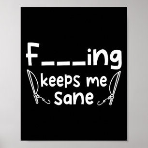 Póster La curiosa pesca sarcástica me mantiene sano