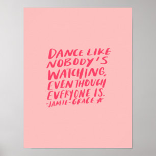 Póster la danza tiene gusto de nadie que mira, aunque