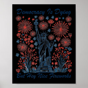 Póster La democracia divertida está muriendo, pero Hey, B