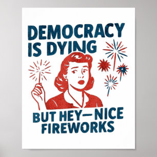 Póster La democracia divertida está muriendo, pero Hey, B