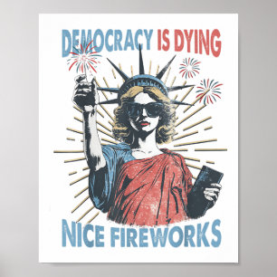 Póster La democracia está muriendo, pero Hey, Bonitos fue