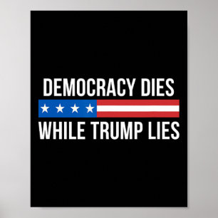 Póster La democracia muere mientras Trump miente - 