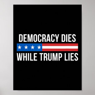 Póster La democracia muere mientras Trump miente -