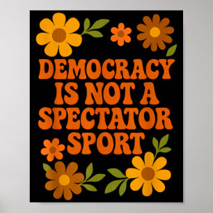 Póster La democracia no es un deporte de espectadores Vin