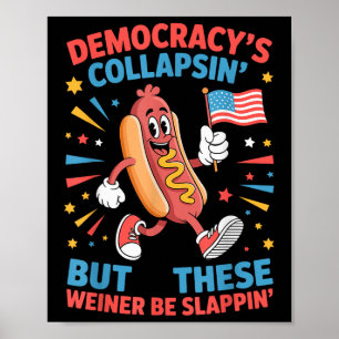 Póster La democracia se está derrumbando pero estos weine