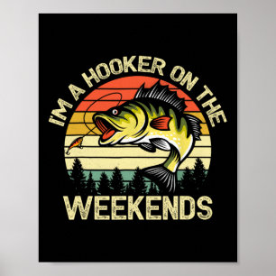 Póster La divertida camiseta de pescadores a la que soy p