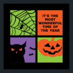 Póster La divertida Halloween la época más maravillosa de<br><div class="desc">Halloween es el momento más maravilloso del año. Divertido diseño de disfraces de Halloween para usar cuando vayas a Trick o Treat. Esta extraña y espeluznante mercancía es ideal para una espeluznante fiesta de Halloween de noche con temible fantasma o tema de la película de terror. Ve bien con tu...</div>
