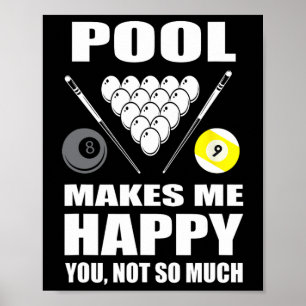 Póster La divertida piscina de billares me hace feliz de 