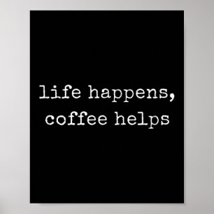 Póster La divertida vida motivacional ocurre, el café ayu
