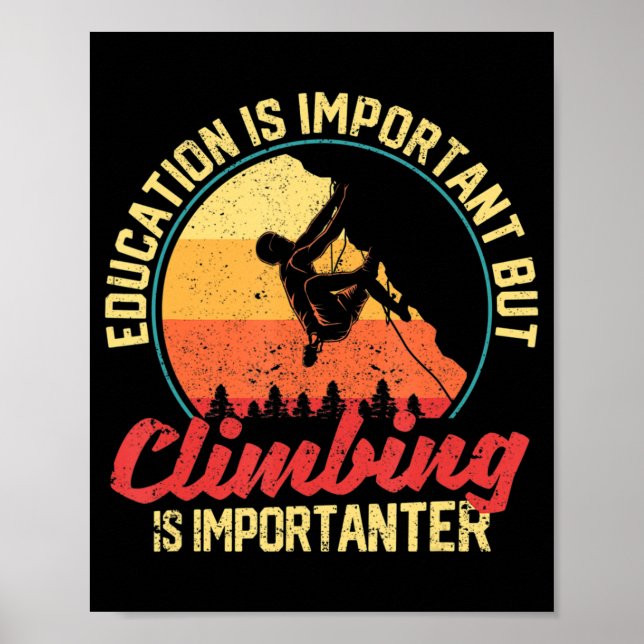 Póster La Educación Es Importante, Pero La Escalada Es Im (Frente)