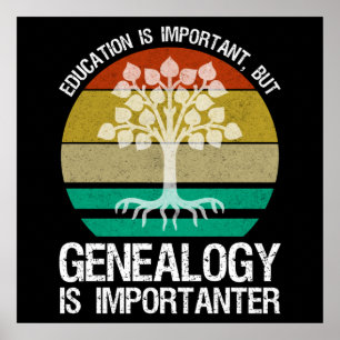 Póster La Educación Es Importante Pero La Genealogía Impo