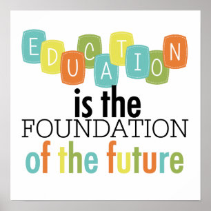 Póster La educación es la fundación