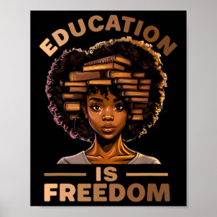Póster La educación es libertad historia negra afroameric