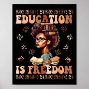 Póster La educación es libertad Historia negra afroameric