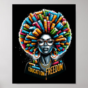 Póster La educación es libertad Mes de la historia negra