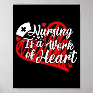Póster La Enfermería Es Un Trabajo Del Corazón Enfermera 