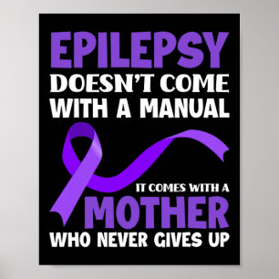 Póster La epilepsia no viene con un manual Conciencia sob