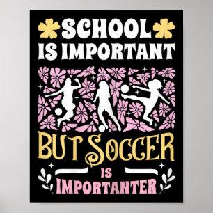 Póster La escuela es importante el fútbol es más importan